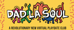 Dad la Soul virtual event