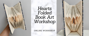 Hearts Folded Art Workshop