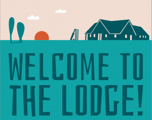 Welcome to the Lodge! @ The Lodge