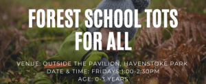 Forest School Tots for all @ Pavilion
